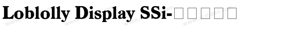 Loblolly Display SSi字体转换